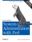 Automating System Administration with Perl : Tools to Make You More Efficient - eBook