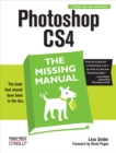 Photoshop CS4: The Missing Manual : The Missing Manual - Lesa Snider