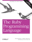 The Ruby Programming Language : Everything You Need to Know - eBook