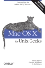Mac OS X For Unix Geeks : Demistifying the Geekier Side of Mac OS X - eBook