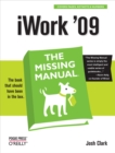 iMovie '09 and iDVD: The Missing Manual : The Missing Manual - Josh Clark