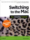 Switching to the Mac: The Missing Manual : Snow Leopard Edition - Book