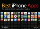 Best iPhone Apps : The Guide for Discriminating Downloaders - eBook