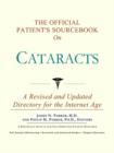 The Official Patient's Sourcebook on Cataracts - Book