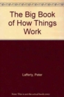 The Big Book of How Things Work - Book