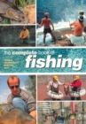 The Complete Book of Fly Fishing : Tackle, Techniques, Species, Bait - Book