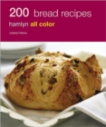 200 Bread Recipes : Hamlyn All Color Cookboo - Book