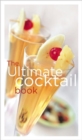 The Ultimate Cocktail Book - Book
