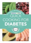 Quick Cooking for Diabetes : 70 recipes in 30 minutes or less - Book