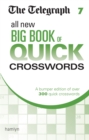 The Telegraph All New Big Book of Quick Crosswords 7 - Book