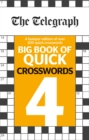 The Telegraph Big Book of Quick Crosswords 4 - Book
