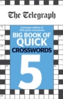 The Telegraph Big Book of Quick Crosswords 5 - Book