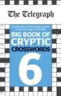 The Telegraph Big Book of Cryptic Crosswords 6 - Book