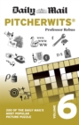 Daily Mail Pitcherwits Volume 6 : 200 of the Daily Mail's most popular picture puzzles - Book