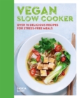 Vegan Slow Cooker : Over 70 delicious recipes for stress-free meals - Book