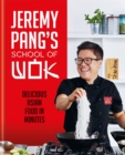 Jeremy Pang's School of Wok - Book