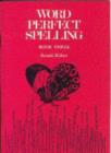Word Perfect : Spelling Course Bk. 3 - Book
