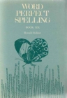 Word Perfect : Spelling Course Bk. 6 - Book