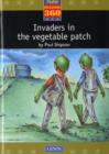New Reading 360: Reader: Invaders in the Vegetable Patch - Book
