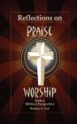 Reflections on Praise and Worship from a Biblical Perspective - Book