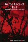 In the Face of Evil - A Wakeup Call for Christians - Book
