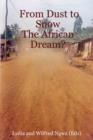 From Dust to Snow: The African Dream? - Book