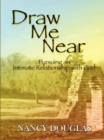 Draw Me Near - Book