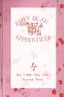 Diary of an Apprentice 4 : Nov 7 2006 - Feb 7 2007 - Book