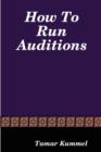 How to Run Auditions - Book