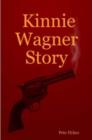 Kinnie Wagner Story - Book