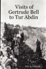 Visits of Gertrude Bell to Tur Abdin - Book