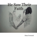 He Saw Their Faith - Book
