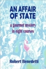 AN AFFAIR OF STATE: A Gourmet Mystery in Eight Courses - Book