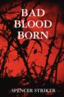 Bad Blood Born - Book