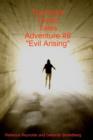 Trammler Triplet Tales Adventure #6 "Evil Arising" - Book