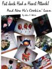 Fat Jack Had a Heart Attack and Now He's Cookin' Lean! - Book