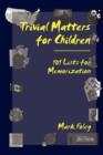 Trivial Matters for Children - Book