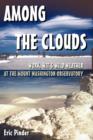 Among the Clouds: Work, Wit & Wild Weather at the Mount Washington Observatory - Book