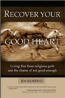 Recover Your Good Heart - Book