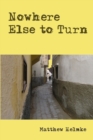 Nowhere Else to Turn - Book