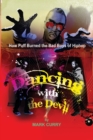Dancing with the Devil : How Puff Burned the Bad Boys of Hip-Hop - Book