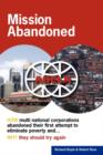 Mission Abandoned : How Multinational Corporations Abandoned Their First Attempt to Eliminate Poverty. Why They Should Try Again. - Book