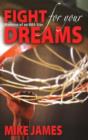 Fight for Your Dreams : Memoirs of NBA Star - Book