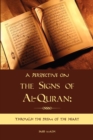 A Perspective on the Signs of Al-Quran : Through the Prism of the Heart - Book