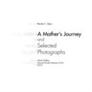 A Mother's Journey and Selected Photographs - Book