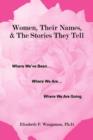 Women, Their Names, & the Stories They Tell - Book
