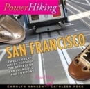 PowerHiking San Francisco : Twelve Great Walks Through the Streets of San Francisco - Book
