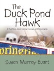 The Duck Pond Hawk - Book