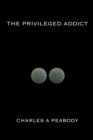 The Privileged Addict - Book