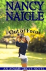 Out of Focus : An Adams Grove Novel - Book
